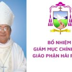 Bổ nhiệm Giám mục Chính tòa Giáo phận Hải Phòng