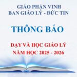 Ban Giáo lý – Đức tin GP. Vinh: Thông báo về việc dạy và học giáo lý – Năm học 2025 – 2026