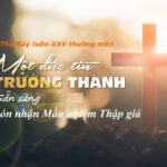 Đức tin trưởng thành là dám đón nhận Mầu nhiệm Thập giá